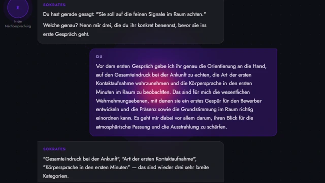 SOKRATES fragt nach: Die Nutzerin hat „auf die feinen Signale im Raum achten“ gesagt, das System verlangt drei konkrete Beispiele.